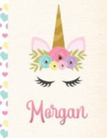 Morgan: Personalized Unicorn Journal For Girls - 8.5x11 110 Pages Notebook/Diary With Pink Name 1691873918 Book Cover