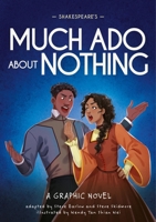 Classics in Graphics: Shakespeare's Much Ado About Nothing: A Graphic Novel 1445197790 Book Cover