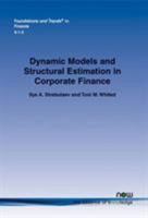 Dynamic Models and Structural Estimation in Corporate Finance 1601985800 Book Cover