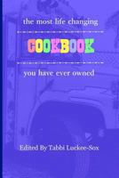 The Most Life Changing Cookbook You Have Ever Owned 1502785684 Book Cover