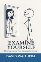 Examine Yourself B0FGFGWNZC Book Cover