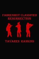 Fahrenheit Classified: Resurrection 1480981575 Book Cover