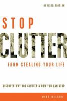 Stop Clutter from Stealing Your Life 1564145026 Book Cover