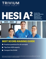 HESI A2 Practice Test Questions 2022-2023: 350+ Practice Questions for the HESI Admission Assessment Exam 1637980930 Book Cover