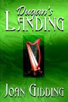 Dugan's Landing 1410727750 Book Cover