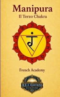 Manipura - Il Terzo Chakra 2372972715 Book Cover