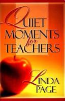 Quiet Moments for Teachers 1569550638 Book Cover