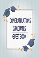Congratulations Graduates Guest Book: 2019 Yearly Congratulatory Message Book For Best Wishes With Inspirational Quotes And Gift Log Memory Keeping Scrapbook For Students, Landscape interior (Volume1) 1099195284 Book Cover