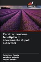Caratterizzazione fenotipica in allevamento di polli autoctoni (Italian Edition) 6209793118 Book Cover