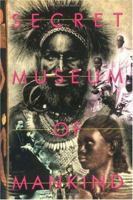 Secret Museum of Mankind 0879059125 Book Cover