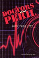 Doctors in Peril: How They Cope 0940429233 Book Cover
