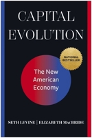 Captial Evolution: The New American Economy 1637747780 Book Cover