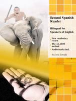 Second Spanish Reader: Bilingual for Speakers of English (4) 8366011127 Book Cover