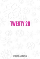 Twenty 20 Weekly Planner 2020: Schedule / Appointment / Habit Tracker / To-Do List / Calendar / Agenda / 6 x 9 Size With Winter Snow Cover To Make 2020 Your Most Organized Year Ever! 1673960618 Book Cover