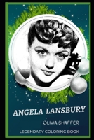 Angela Lansbury Legendary Coloring Book: Relax and Unwind Your Emotions with our Inspirational and Affirmative Designs B08C7LW2F7 Book Cover