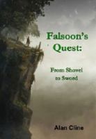 Falsoon's Quest: From Shovel to Sword 1736733605 Book Cover