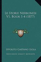 Le Storie Nerbonesi V1, Book 1-4 (1877) 1166797392 Book Cover