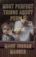 Most Perfect Things About People 0996717544 Book Cover