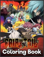 Fairy Tail: Japanese Anime Manga Coloring Book For Relieving Stress & Relaxation B09TF6N58L Book Cover