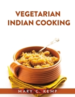 Vegetarian Indian Cookbook 1915032350 Book Cover
