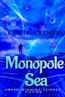 Monopole Sea B09M5LK178 Book Cover