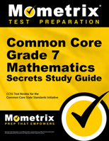Common Core Grade 7 Mathematics Secrets, Study Guide: CCSS Test Review for the Common Core State Standards Initiative 1627330321 Book Cover