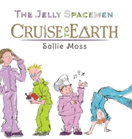The Jelly Spacemen: Cruise to Earth 1788489985 Book Cover