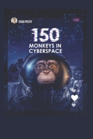 150 Monkeys in Cyberspace: a Marketing Workshop Series 150241287X Book Cover