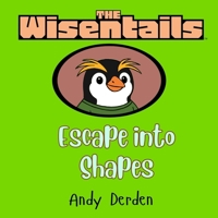 The Wisentails: Escape Into Shapes B0FL1W3NCJ Book Cover