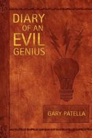 Diary of an Evil Genius 1465378766 Book Cover