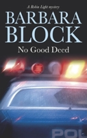 No Good Deed (Robin Light Mysteries) 0727864645 Book Cover