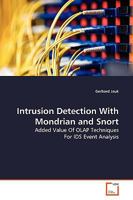 Intrusion Detection With Mondrian and Snort: Added Value Of OLAP Techniques For IDS Event Analysis 3639140524 Book Cover