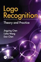 LOGO Recognition: Theory and Practice 1138116750 Book Cover