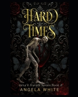 Hard Times (Alexa's Travels) B0CTQJY5S9 Book Cover