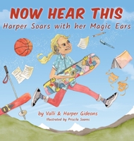 Now Hear This: Harper soars with her magic ears 1642379026 Book Cover
