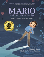 Mario and the Hole in the Sky: How a Chemist Saved Our Planet 1623541867 Book Cover