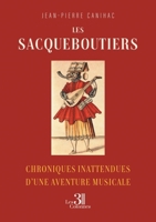 Les Sacqueboutiers: Chroniques inattendues d'une aventure musicale B0GS93TSQJ Book Cover