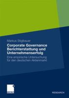 Corporate Governance Berichterstattung Und Unternehmenserfolg: Eine Empirische Untersuchung Fur Den Deutschen Aktienmarkt 3834921262 Book Cover