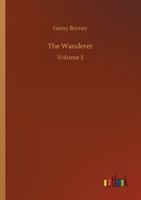 The Wanderer: Volume 3 1785434802 Book Cover