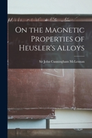On the Magnetic Properties of Heusler's Alloys 1016940076 Book Cover