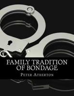 Family Tradition Of Bondage 1497556724 Book Cover