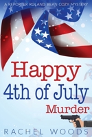 Happy 4th of July Murder 1943685797 Book Cover