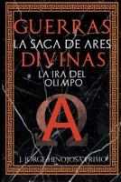 La Saga de Ares: La Ira del Olimpo B08LNH694G Book Cover