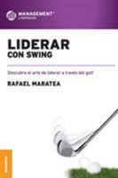 Liderar Con Swing 9506415935 Book Cover