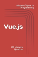 Vue.js: 100 Interview Questions B0CHG3MLTN Book Cover