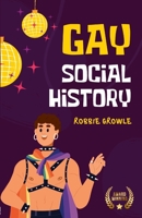 Gay Social History 1447548159 Book Cover