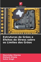 Estruturas de Grãos e Efeitos do Stress sobre os Limites dos Grãos 6205652161 Book Cover