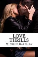 Love Thrills: Award-Winning Romantic Suspense 1499726384 Book Cover
