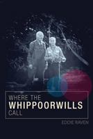 Where the Whippoorwills Call 1632687488 Book Cover