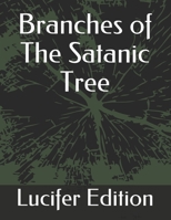 Branches of The Satanic Tree B08NDXG22Q Book Cover